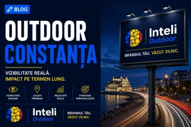Publicitate outdoor &icirc;n Constanța: vizibilitate &icirc;ntr-un oraș cu trafic intens
