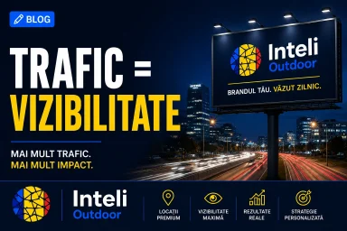 Cum influențează traficul eficiența unei reclame outdoor